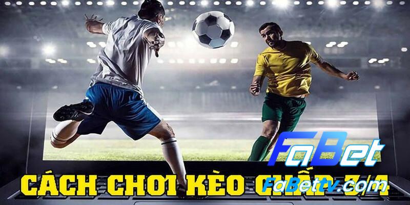 Hướng dẫn cách đọc kèo chấp 3/4 chính xác nhất