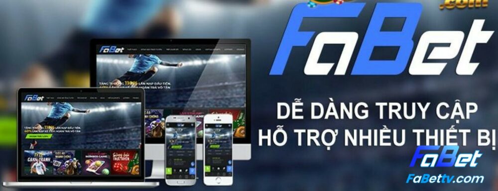 Sử dụng app Fabet thì anh em sẽ không phải lo lắng đến vấn đề bị chặn truy cập